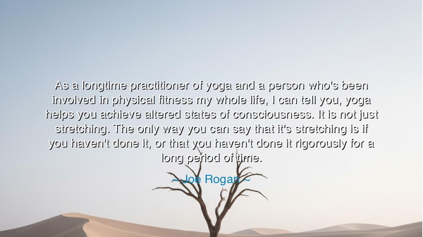 As a longtime practitioner of yoga and a person who's been