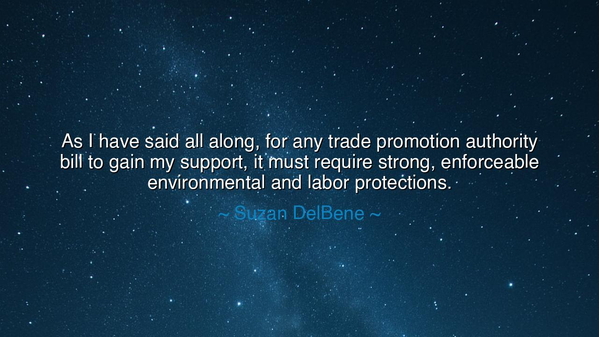 As I have said all along, for any trade promotion authority bill