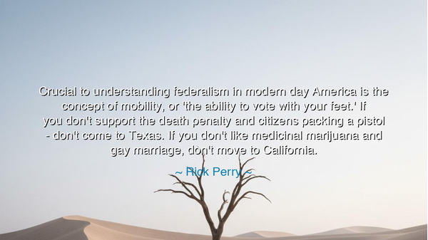 Crucial to understanding federalism in modern day America is the