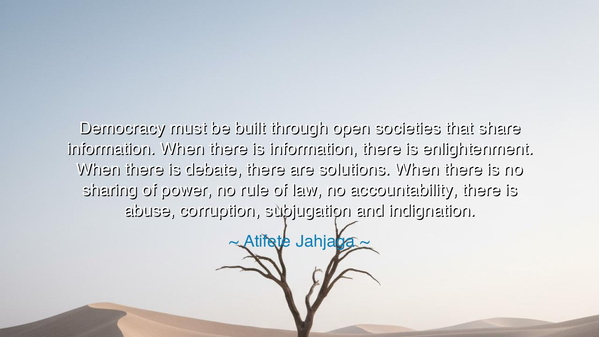 Democracy must be built through open societies that share