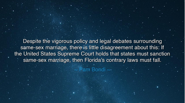 Despite the vigorous policy and legal debates surrounding