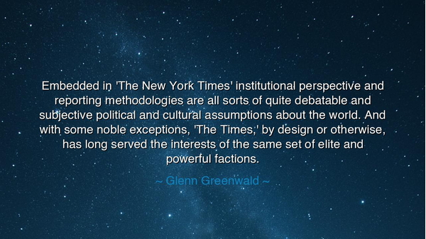 Embedded in 'The New York Times' institutional perspective and