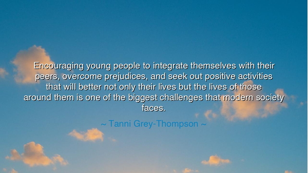 Encouraging young people to integrate themselves with their