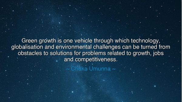 Green growth is one vehicle through which technology