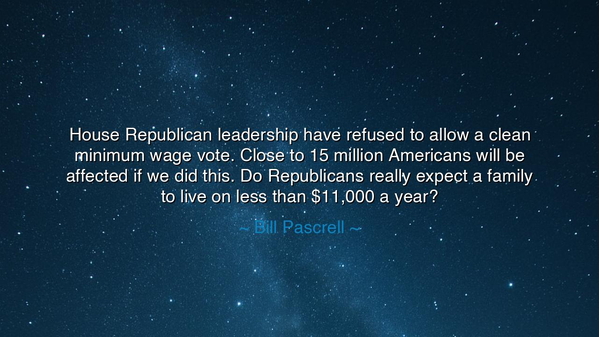 House Republican leadership have refused to allow a clean minimum
