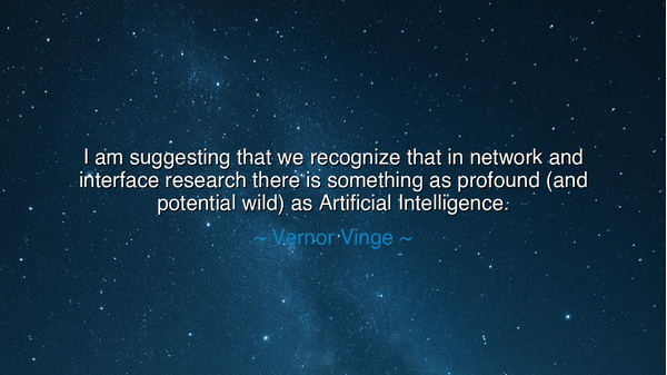 I am suggesting that we recognize that in network and interface