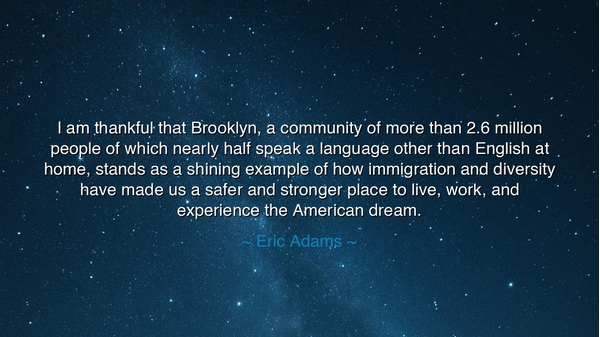 I am thankful that Brooklyn, a community of more than 2.6