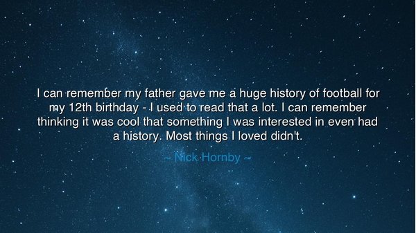 I can remember my father gave me a huge history of football for