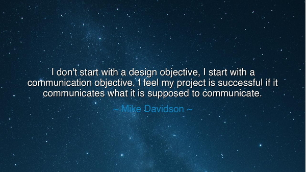 I don't start with a design objective, I start with a