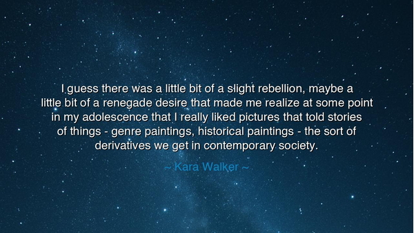 I guess there was a little bit of a slight rebellion, maybe a