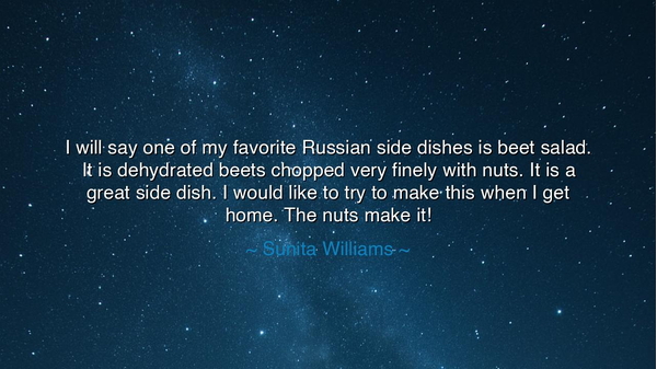 I will say one of my favorite Russian side dishes is beet salad.