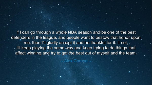 If I can go through a whole NBA season and be one of the best