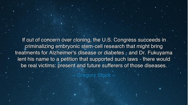 If out of concern over cloning, the U.S. Congress succeeds in