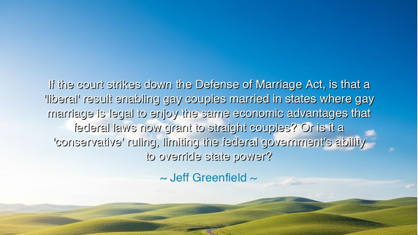 If the court strikes down the Defense of Marriage Act, is that a