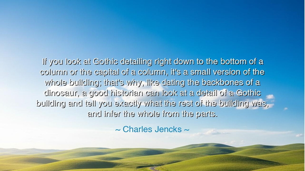 If you look at Gothic detailing right down to the bottom of a