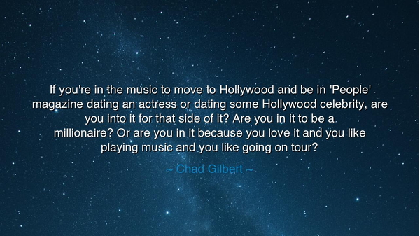 If you're in the music to move to Hollywood and be in 'People'