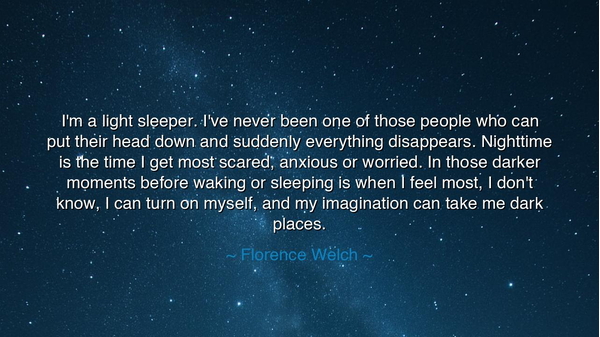 I'm a light sleeper. I've never been one of those people who can