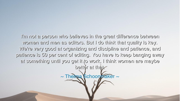 I'm not a person who believes in the great difference between