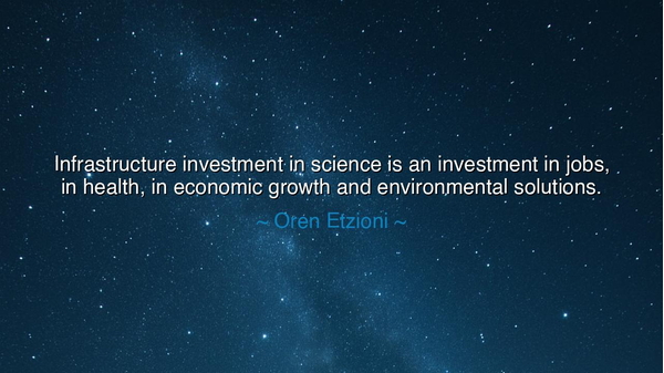 Infrastructure investment in science is an investment in jobs, in