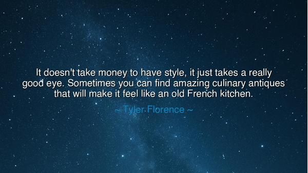 It doesn't take money to have style, it just takes a really good