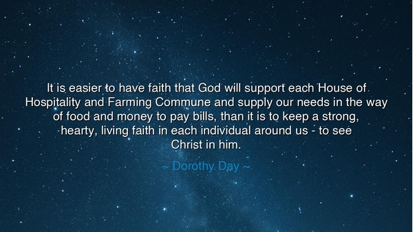 It is easier to have faith that God will support each House of