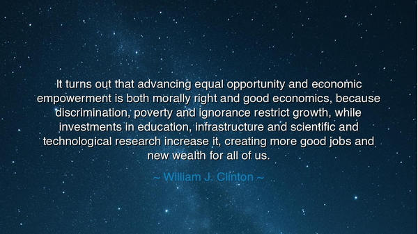 It turns out that advancing equal opportunity and economic