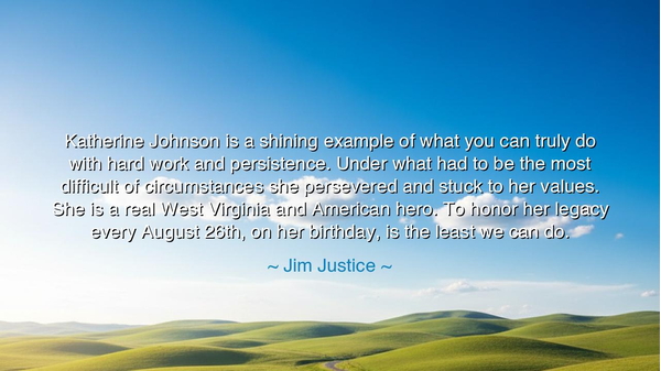 Katherine Johnson is a shining example of what you can truly do