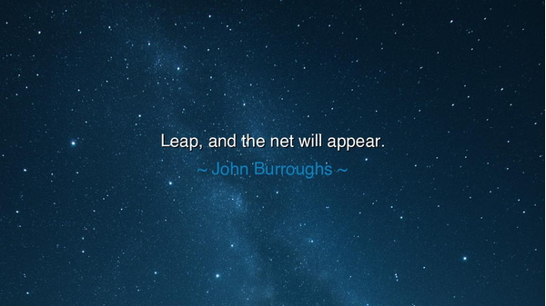 Leap, and the net will appear.