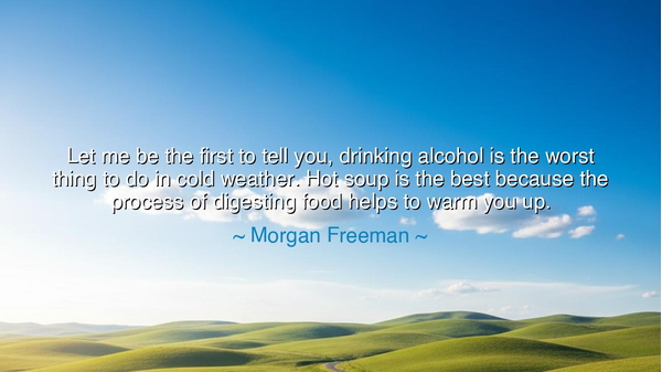 Let me be the first to tell you, drinking alcohol is the worst