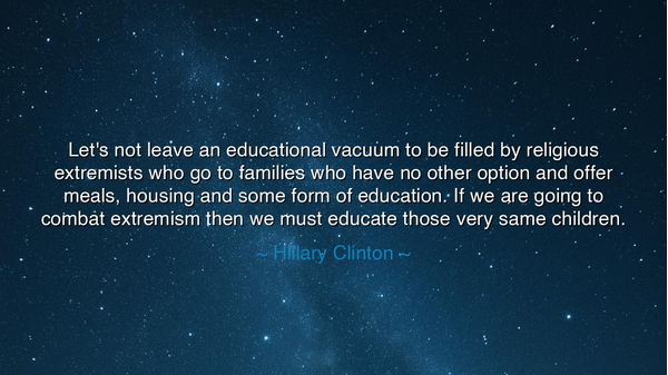 Let's not leave an educational vacuum to be filled by religious