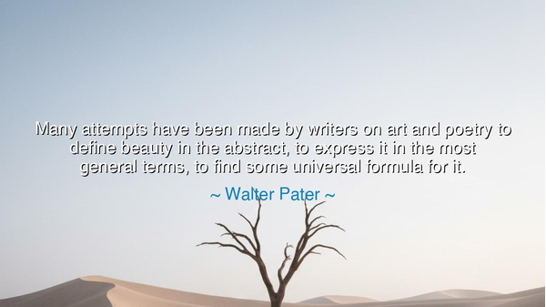 Many attempts have been made by writers on art and poetry to