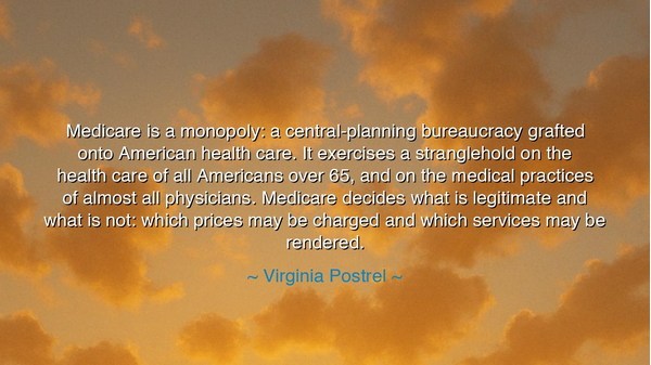 Medicare is a monopoly: a central-planning bureaucracy grafted