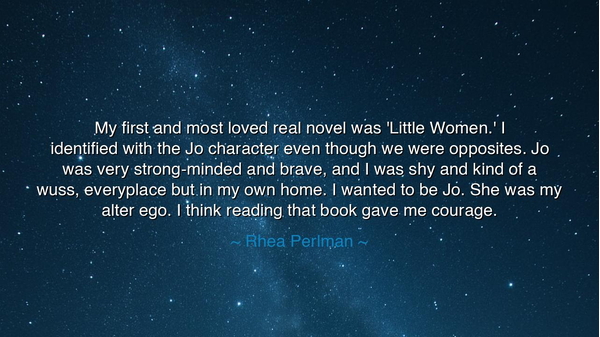 My first and most loved real novel was 'Little Women.' I