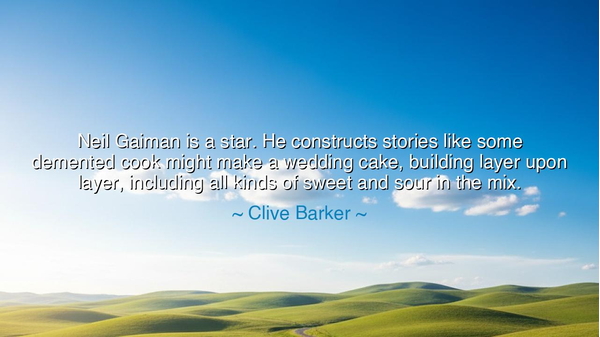 Neil Gaiman is a star. He constructs stories like some demented