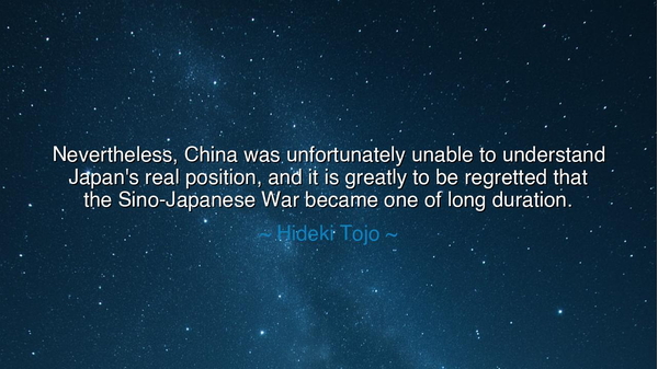 Nevertheless, China was unfortunately unable to understand