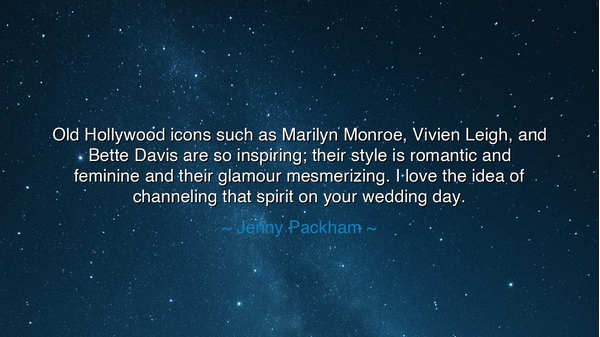 Old Hollywood icons such as Marilyn Monroe, Vivien Leigh, and