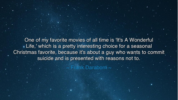 One of my favorite movies of all time is 'It's A Wonderful Life,'