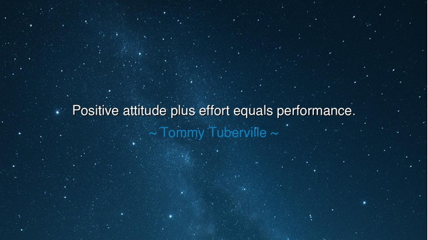 Positive attitude plus effort equals performance.