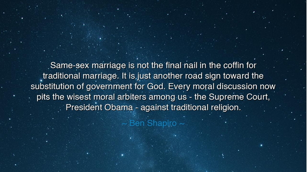 Same-sex marriage is not the final nail in the coffin for