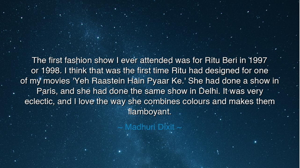 The first fashion show I ever attended was for Ritu Beri in 1997