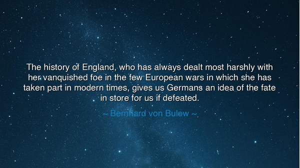 The history of England, who has always dealt most harshly with