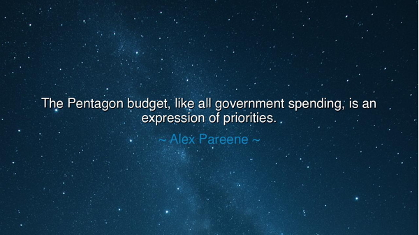 The Pentagon budget, like all government spending, is an