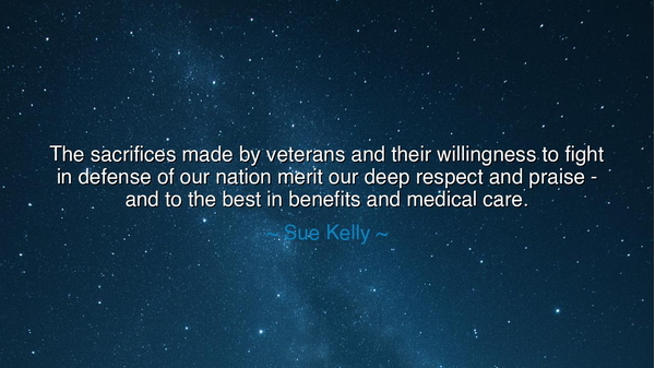 The sacrifices made by veterans and their willingness to fight in