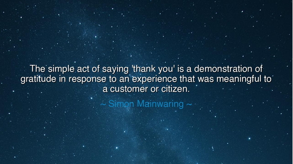 The simple act of saying 'thank you' is a demonstration of