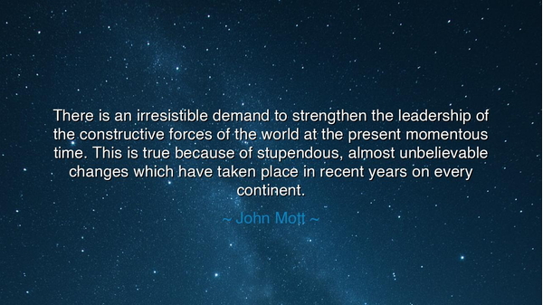 There is an irresistible demand to strengthen the leadership of