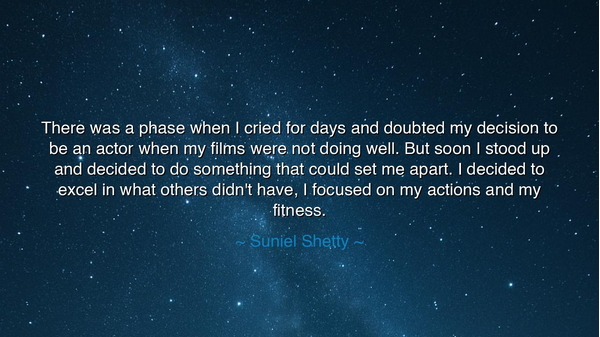 There was a phase when I cried for days and doubted my decision
