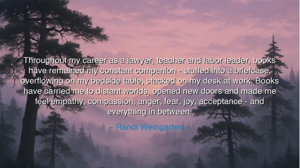 Throughout my career as a lawyer, teacher and labor leader, books