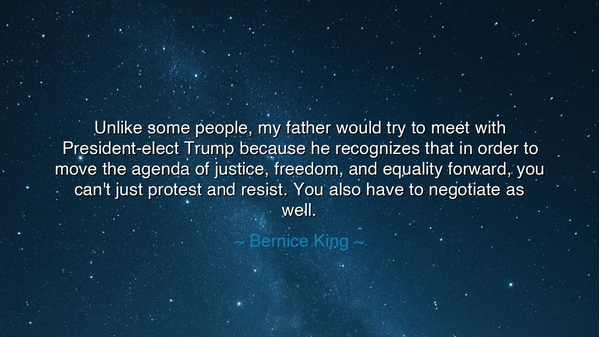 Unlike some people, my father would try to meet with