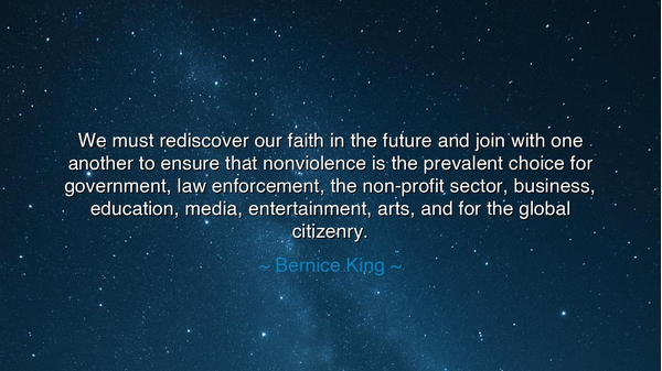We must rediscover our faith in the future and join with one
