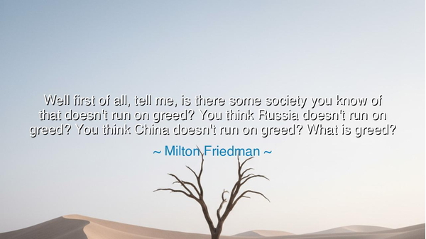 Well first of all, tell me, is there some society you know of